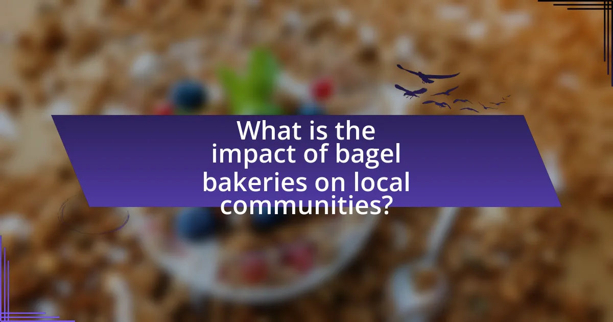 What is the impact of bagel bakeries on local communities?